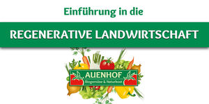 Bild mit dem Auenhof-Logo vor verschiedenen Gemüse und Vortragsüberschrift